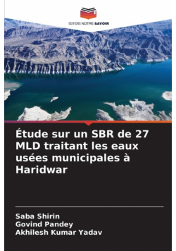Étude sur un SBR de 27 MLD traitant les eaux usées municipales à Haridwar