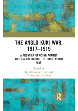 The Anglo-Kuki War, 1917-1919