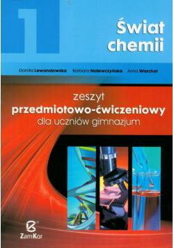 Świat chemii 1: Zeszyt przedmiotowo ćwiczeniowy