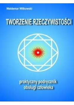 Tworzenie rzeczywistości