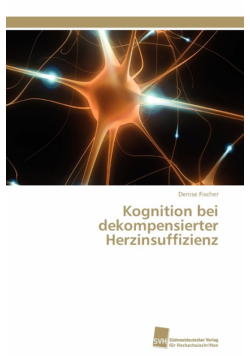 Kognition bei dekompensierter Herzinsuffizienz