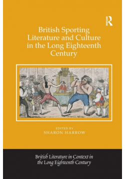 British Sporting Literature and Culture in the Long Eighteenth Century