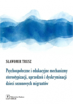 Psychospołeczne i edukacyjne mechanizmy...