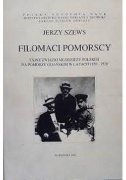 Folomaci pomorscy tajne związki młodzieży polskiej na pomorzu gdańskim w latach 1830 1920