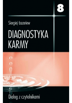 Diagnostyka karmy Tom 8 Dialog z czytelnikami