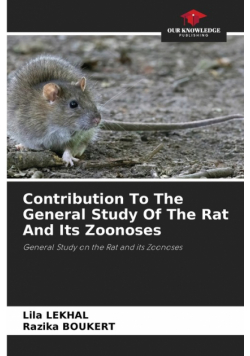 Contribution To The General Study Of The Rat And Its Zoonoses
