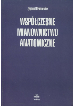 Współczesne mianownictwo anatomiczne