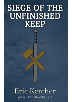 Siege of the Unfinished Keep