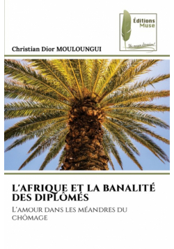 L'afrique Et La Banalité Des Diplômés