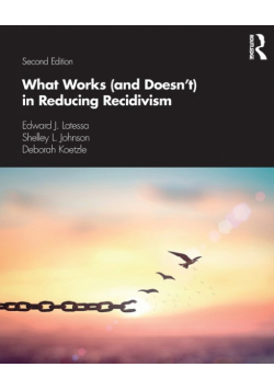 What Works (and Doesn't) in Reducing Recidivism