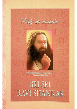 Listy do uczniów Sri Sri Ravi Shankar Tom 1
