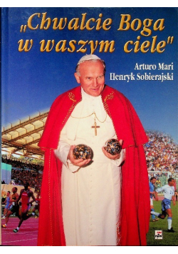 Chwalcie Boga w Waszym Ciele