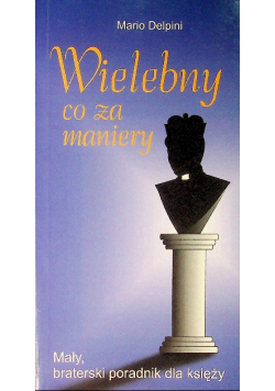 Wielebny co za maniery