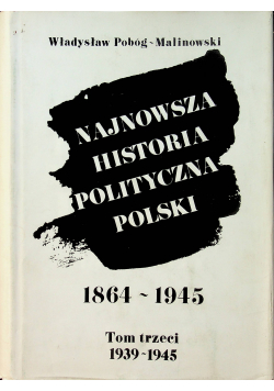 Najnowsza historia polityczna Polski, tom III