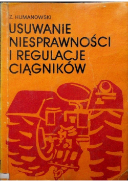 Usuwanie niesprawności i regulacje ciągników