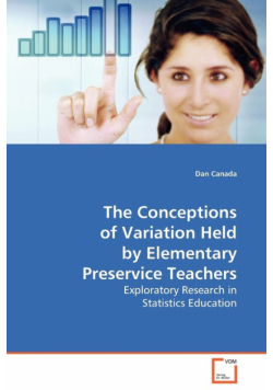 The Conceptions of Variation Held by Elementary Preservice Teachers