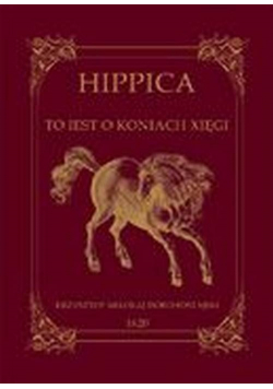 Hippica To iest o koniach xięgi