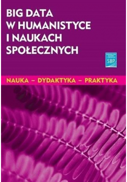 Big data w humanistyce i naukach społecznych