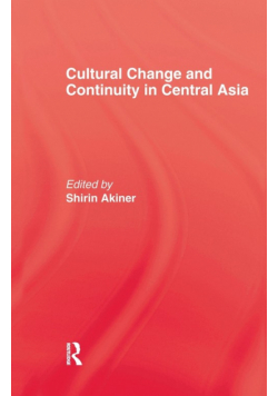 Cultural Change & Continuity In Central Asia