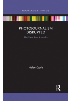Photojournalism Disrupted
