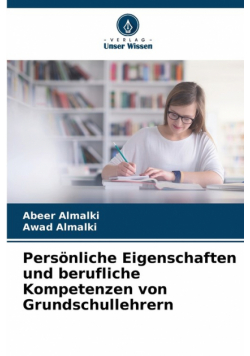 Persönliche Eigenschaften und berufliche Kompetenzen von Grundschullehrern