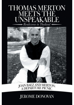 Thomas Merton Meets the Unspeakable