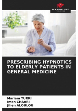 Prescribing Hypnotics To Elderly Patients In General Medicine