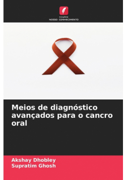 Meios de diagnóstico avançados para o cancro oral