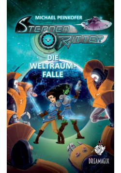 Sternenritter 6 Die Weltraumfalle