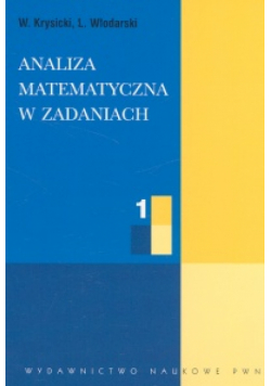 Analiza matematyczna w zadaniach 1