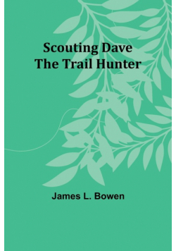 Scouting Dave