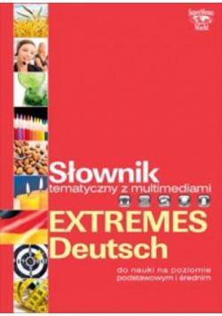Słownik tematyczny z multimediami Extremes Deutsch