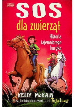 SOS dla zwierząt Historia tajemniczego kucyka