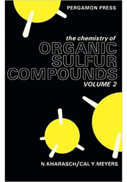 The chemistry of Organic Sulfur Compounds Volume 2