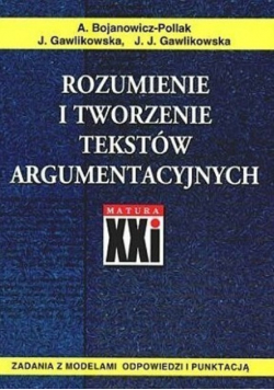 Rozumienie i tworzenie tekstów argumentacyjnych
