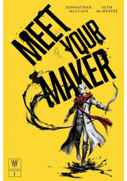 Meet Your Maker