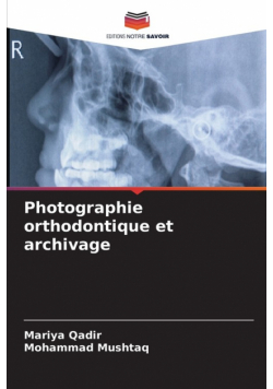 Photographie orthodontique et archivage