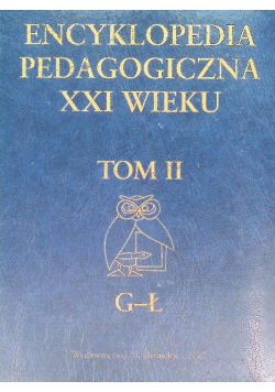 Encyklopedia pedagogiczna XXI wieku Tom II