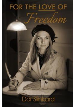 For the Love of Freedom