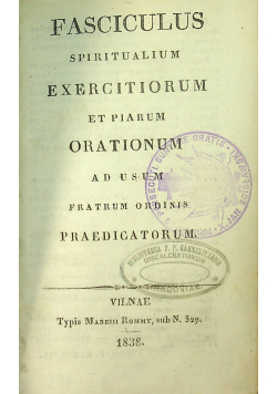 Fasciculus Spiritualium Exercitiorum Et Piarum Orationum 1838 r