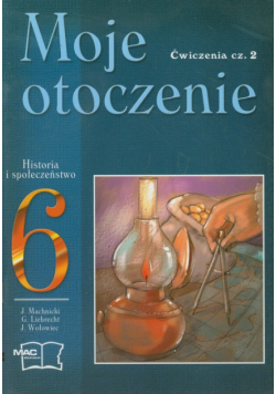 Moje otoczenie 6: Historia i społeczeństwo, Ćwiczenia część 2