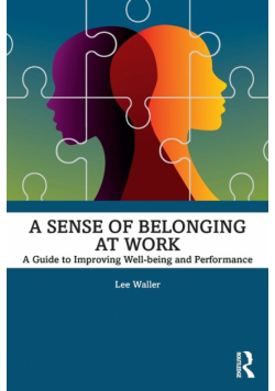 A Sense of Belonging at Work
