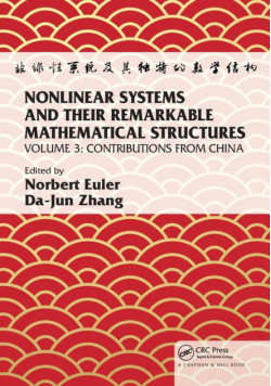 Nonlinear Systems and Their Remarkable Mathematical Structures