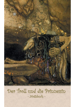 Der Troll und die Prinzessin  - Notizbuch (Trolle und Goblins)