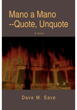 Mano a Mano--Quote, Unquote