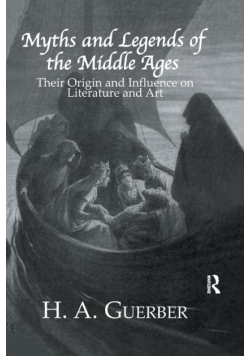 Myths and Legends of the Middle Ages