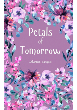 Petals of Tomorrow