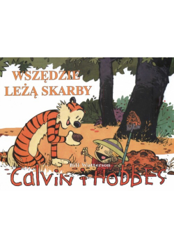 Calvin i Hobbes 10 : Wszędzie leżą skarby