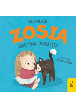 Zosia odkrywa zwierzęta. Jeżyk Franek