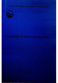 Człowiek w sytuacji trudnej